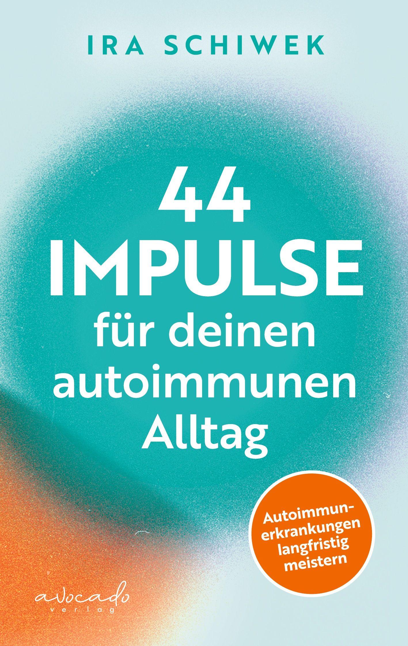 Vorderes Coverbild 44 Impulse für deinen autoimmunen Alltag