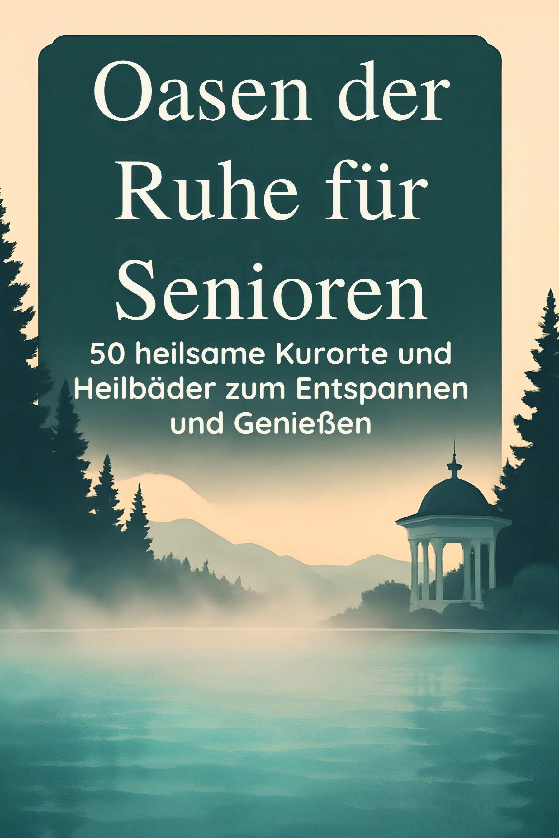 Vorderes Coverbild Oasen der Ruhe für Senioren