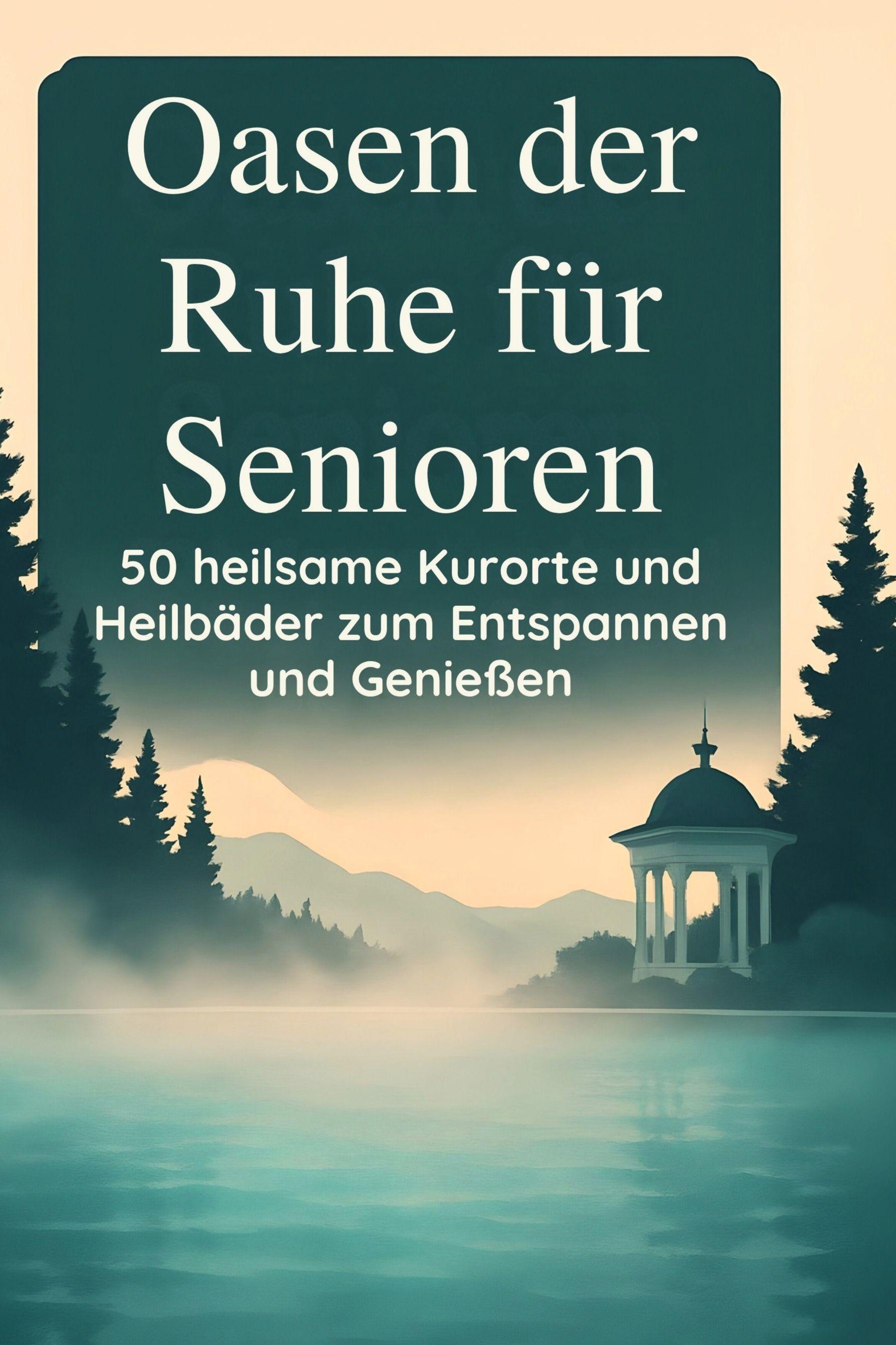 Vorderes Coverbild Oasen der Ruhe für Senioren