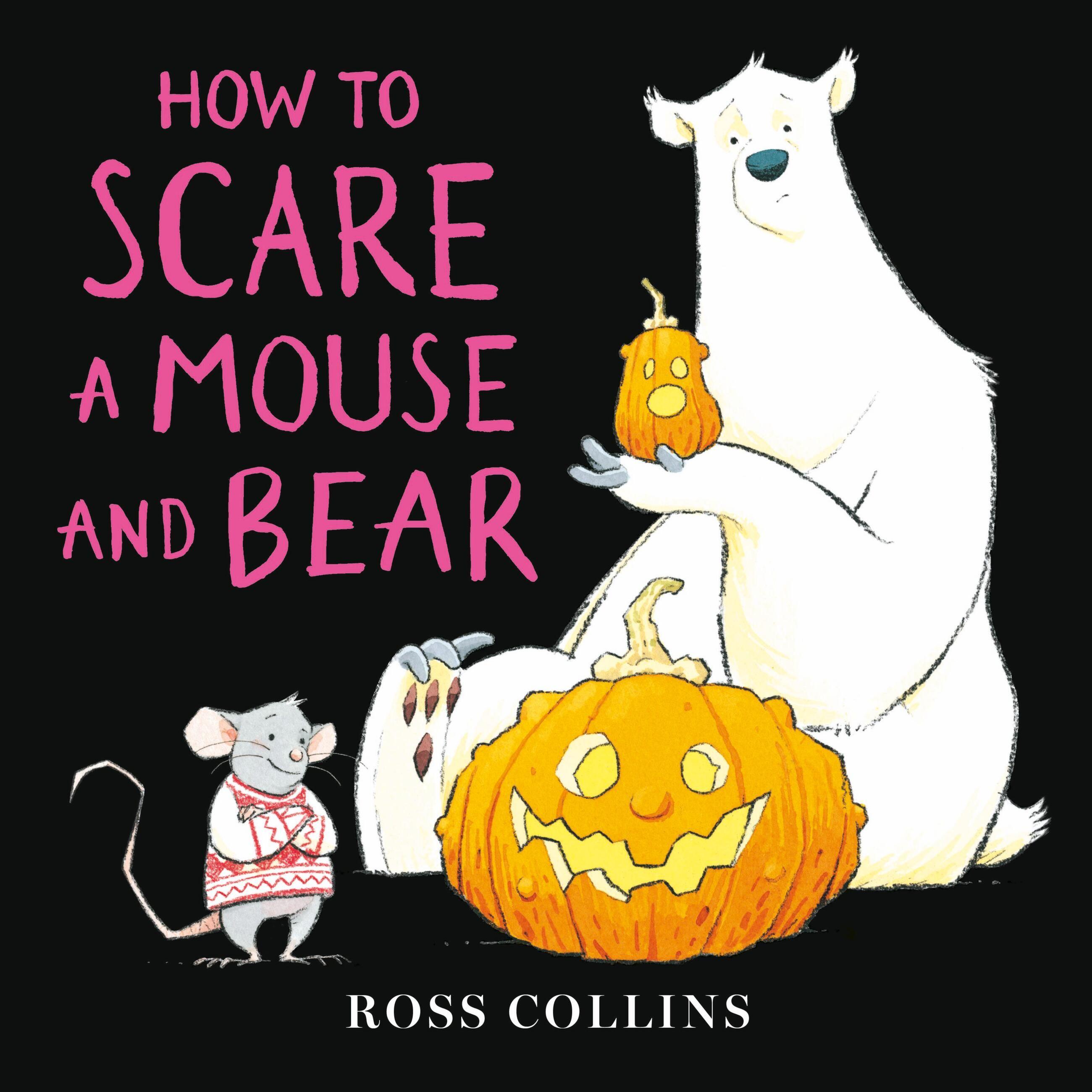 Vorderes Coverbild How to Scare a Mouse and Bear