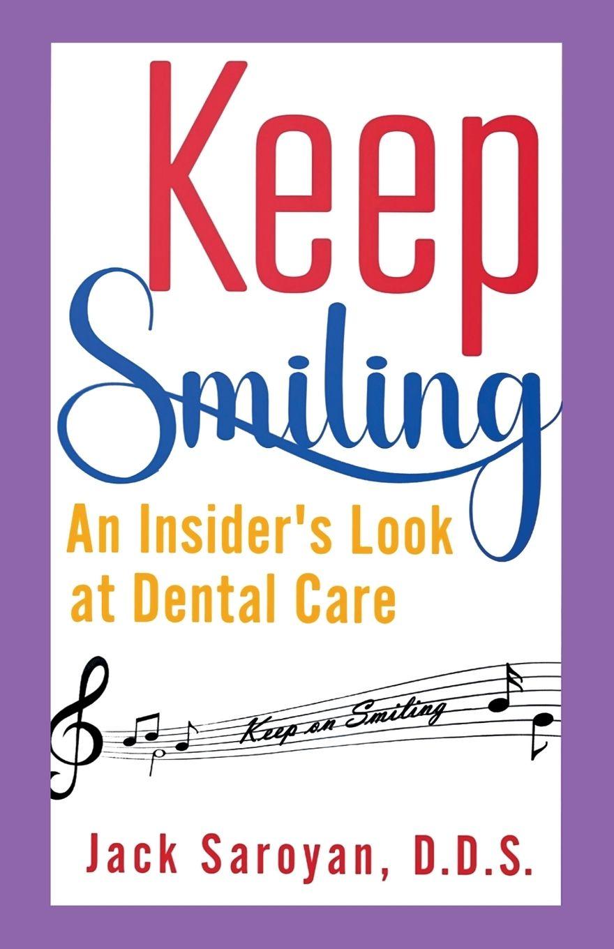 Vorderes Coverbild Keep Smiling, An Insider's Look at Dental Care