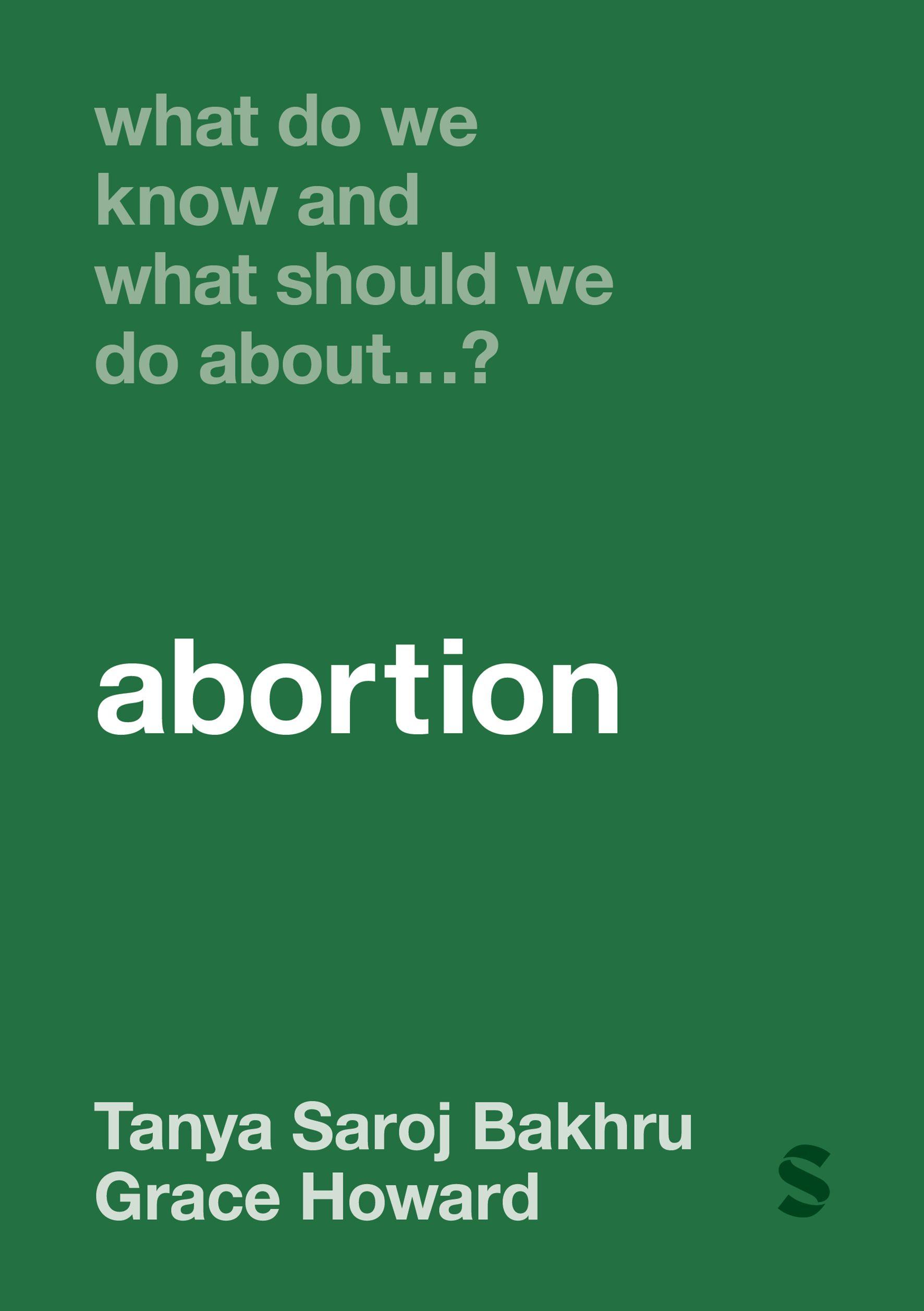 Vorderes Coverbild What Do We Know and What Should We Do About... Abortion?