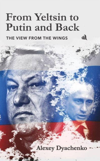 Vorderes Coverbild From Yeltsin to Putin and Back