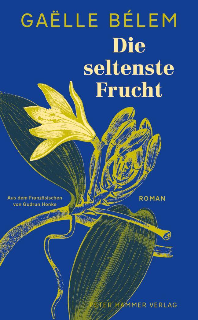 Vorderes Coverbild Die seltenste Frucht