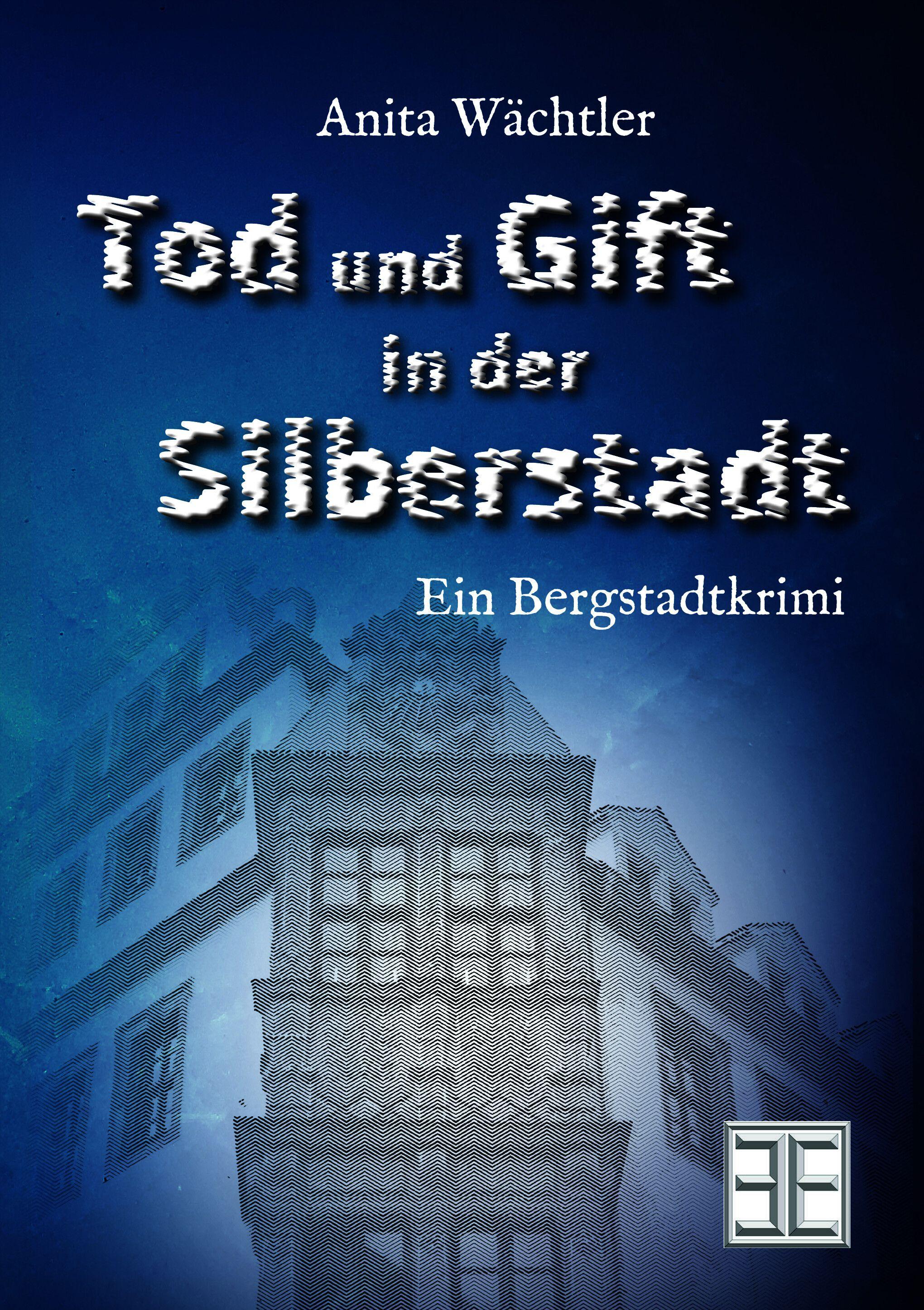 Vorderes Coverbild TOD UND GIFT IN DER SILBERSTADT