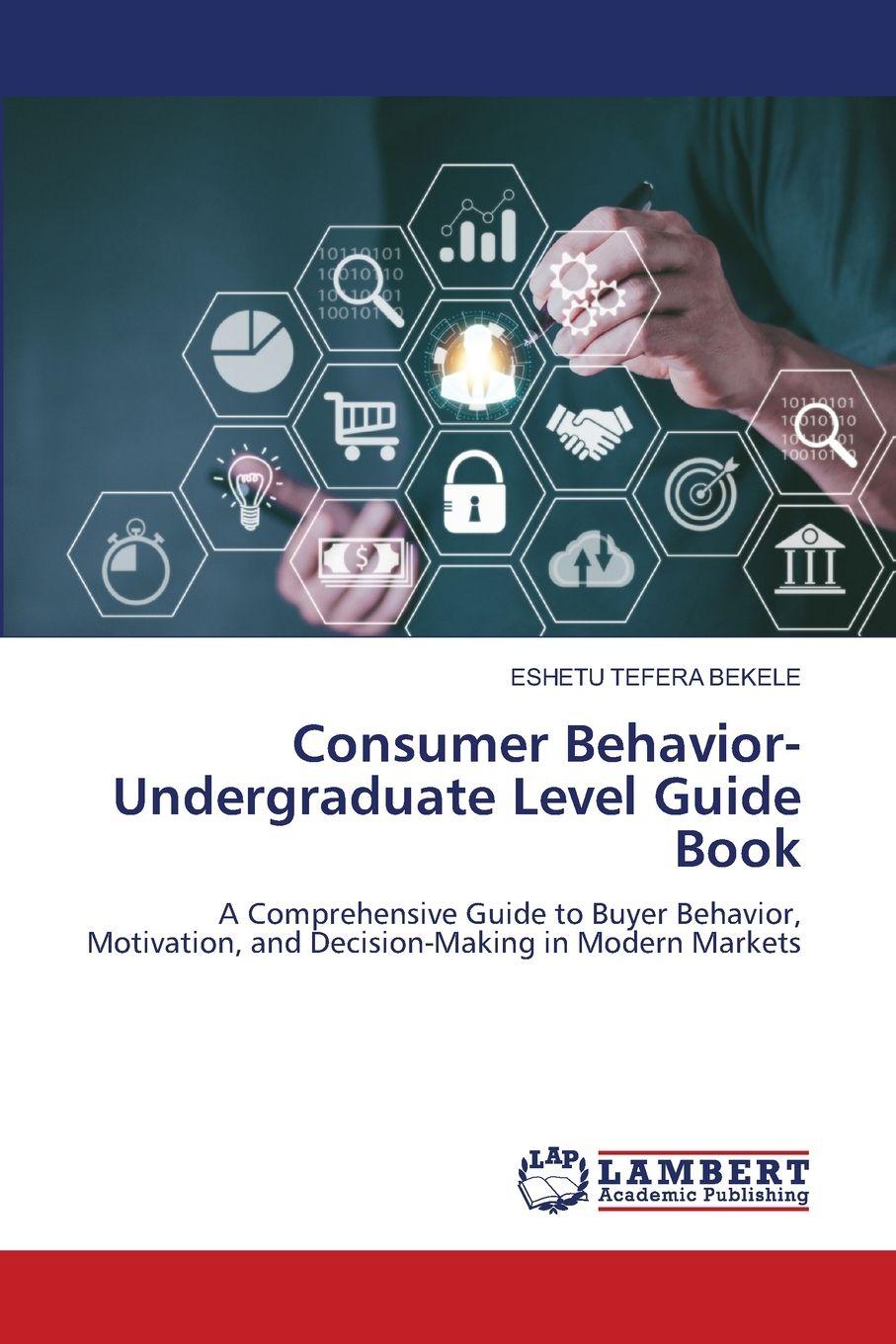 Vorderes Coverbild Consumer Behavior-Undergraduate Level Guide Book