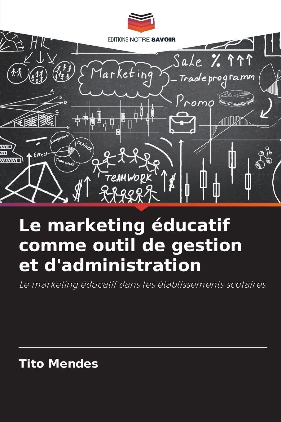 Vorderes Coverbild Le marketing éducatif comme outil de gestion et d'administration