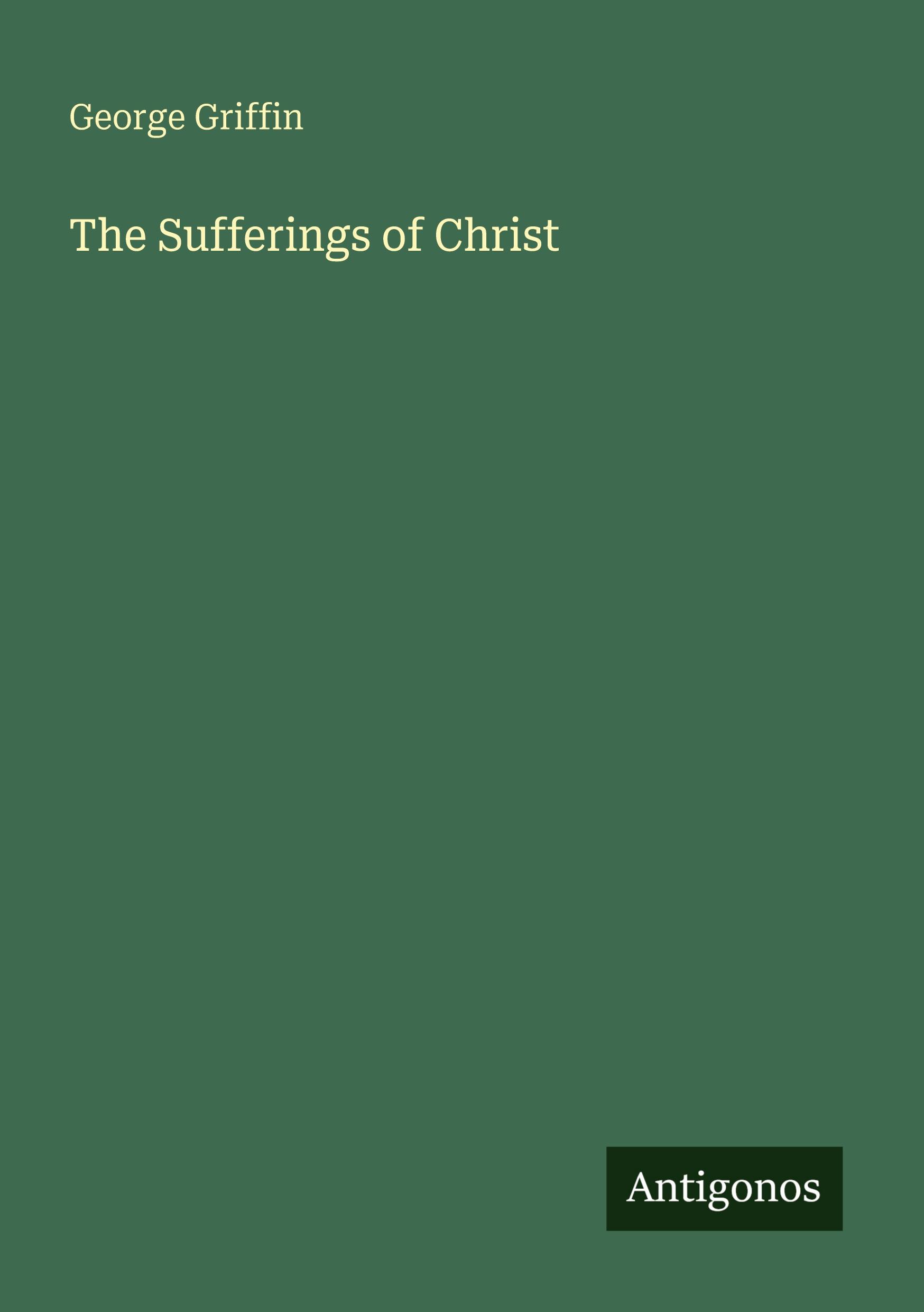 Vorderes Coverbild The Sufferings of Christ