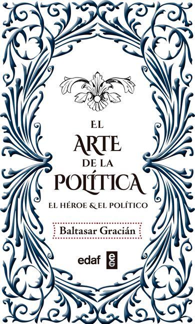 Vorderes Coverbild Arte de la Política, El