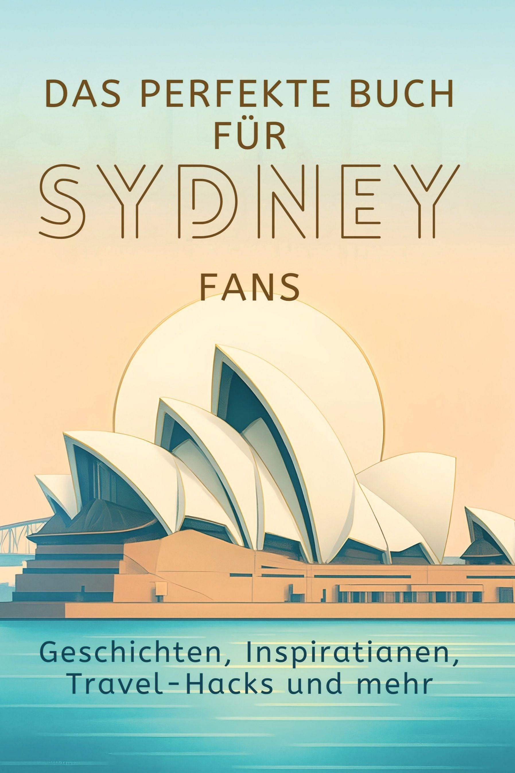 Vorderes Coverbild Das perfekte Buch für Sydney-Fans