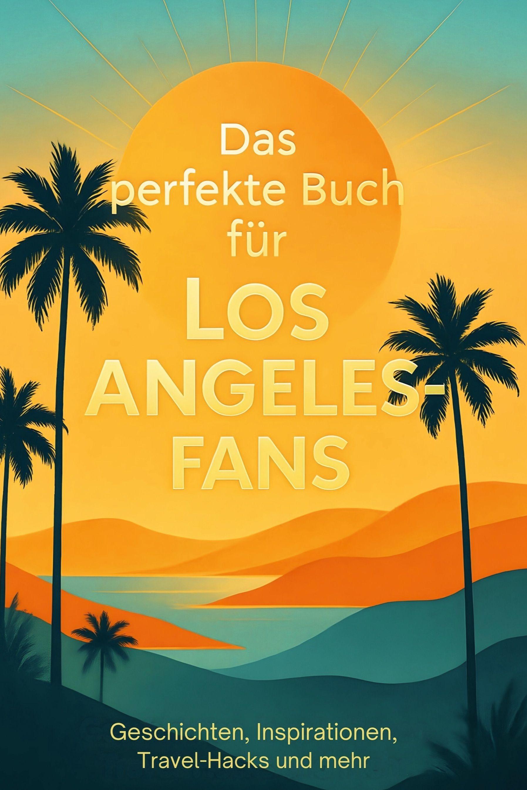 Vorderes Coverbild Das perfekte Buch für Los Angeles-Fans