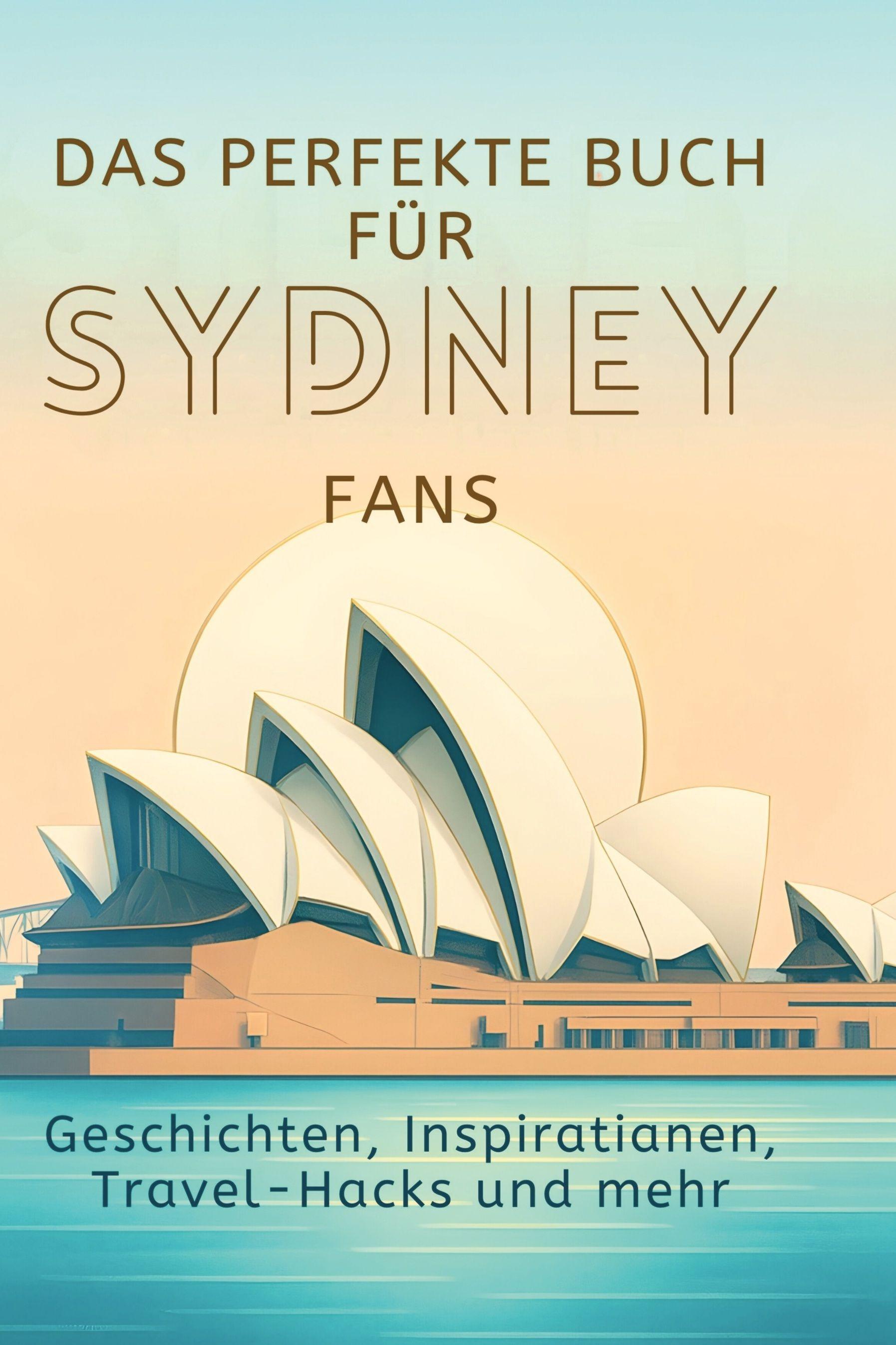 Vorderes Coverbild Das perfekte Buch für Sydney-Fans