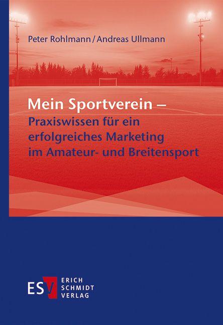 Vorderes Coverbild Mein Sportverein - Praxiswissen für ein erfolgreiches Marketing im Amateur- und Breitensport