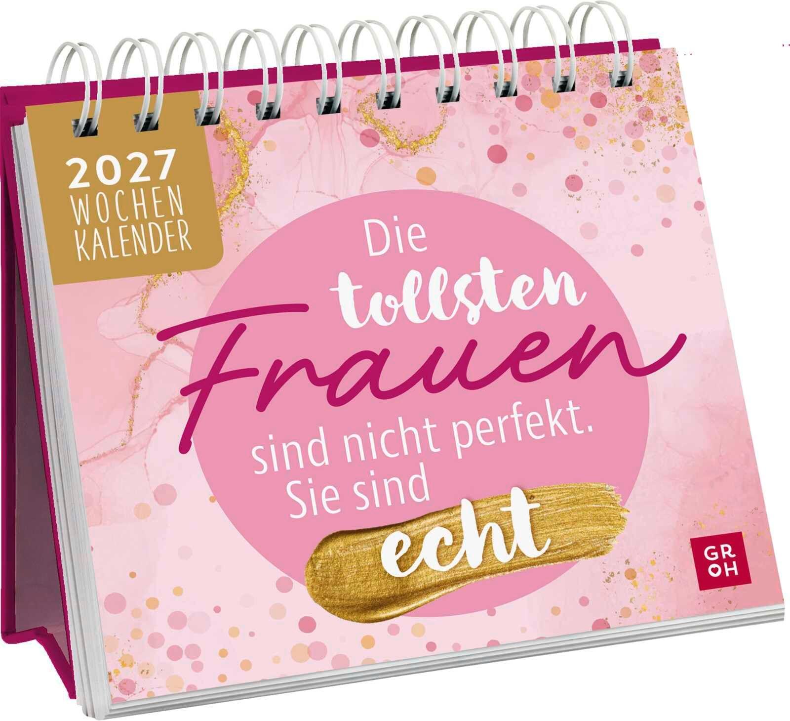 Vorderes Coverbild Mini-Wochenkalender 2027: Die tollsten Frauen sind nicht perfekt, sie sind echt
