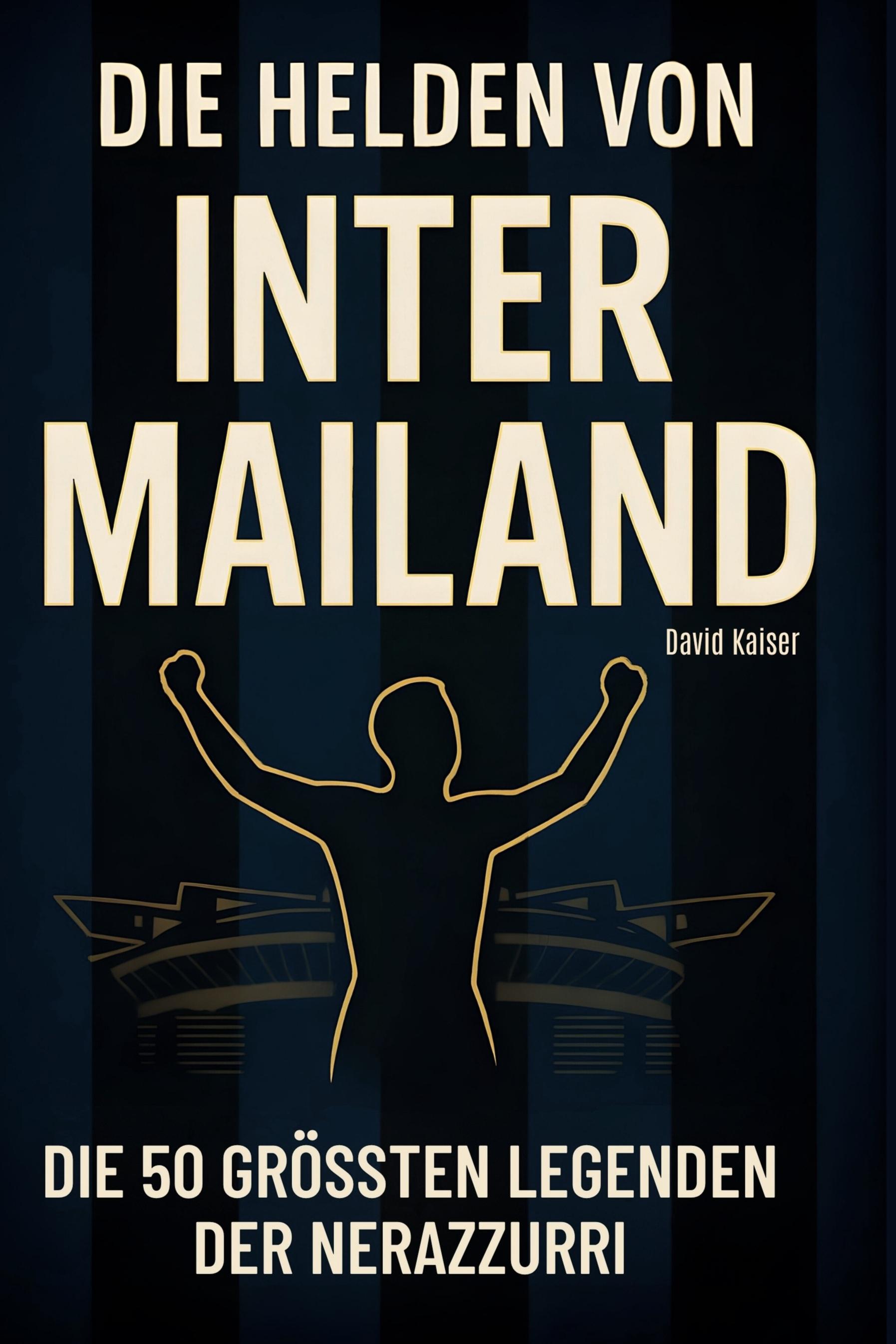 Vorderes Coverbild Die Helden von Inter Mailand
