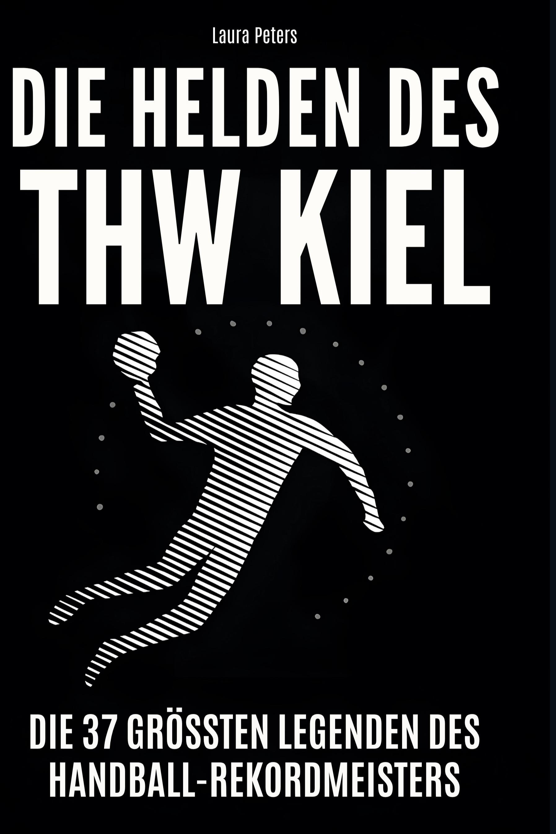 Vorderes Coverbild Die Helden des THW Kiel