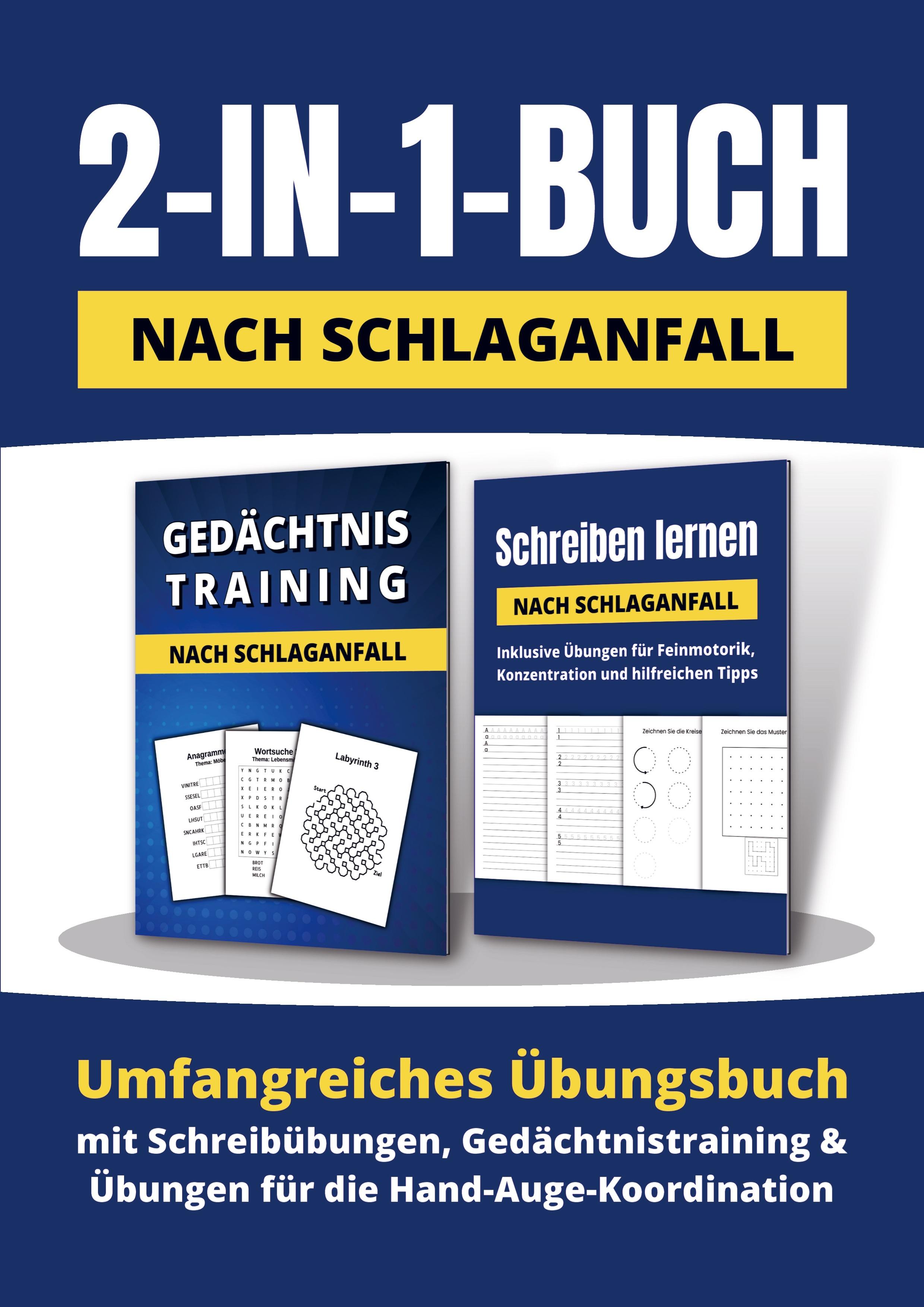 Vorderes Coverbild 2-in-1-Buch nach Schlaganfall: Umfangreiches Übungsbuch mit Schreibübungen, Gedächtnistraining und Übungen für die Hand-Auge-Koordination