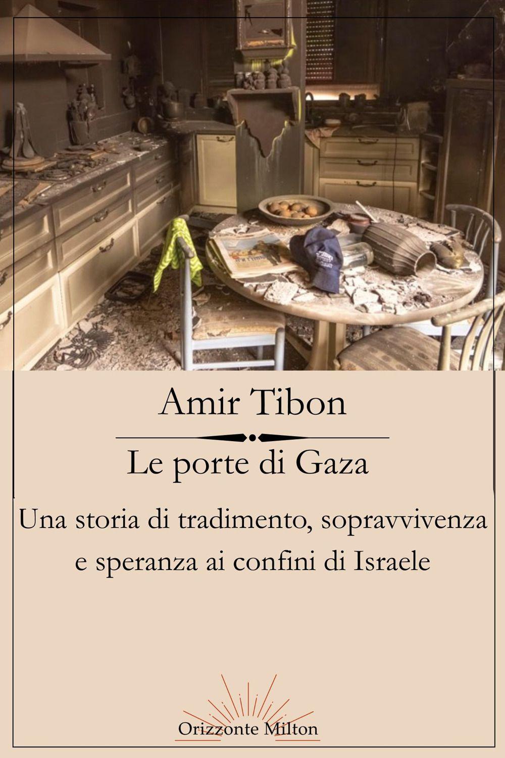 Vorderes Coverbild Le porte di Gaza. Una storia di tradimento, sopravvivenza e speranza ai confini di Israele