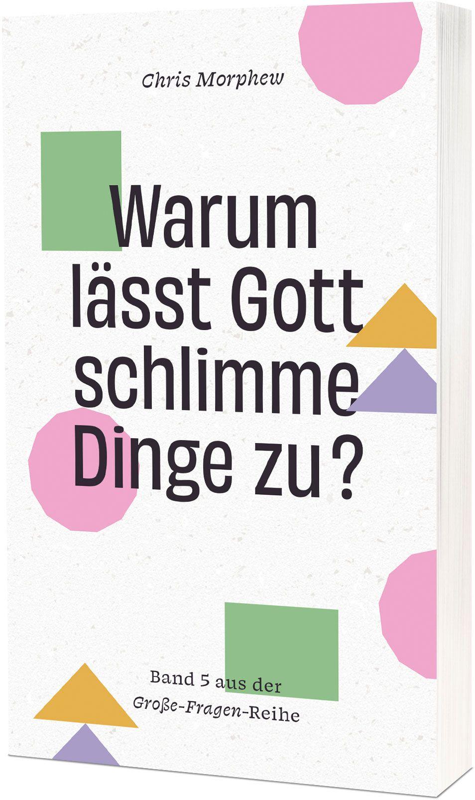 Vorderes Coverbild Warum lässt Gott schlimme Dinge zu?