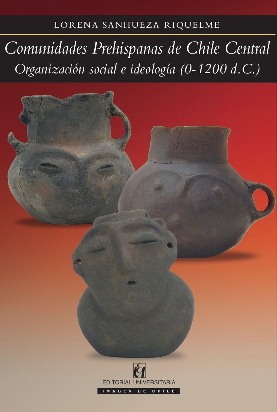 Vorderes Coverbild Comunidades prehispanas de Chile Central