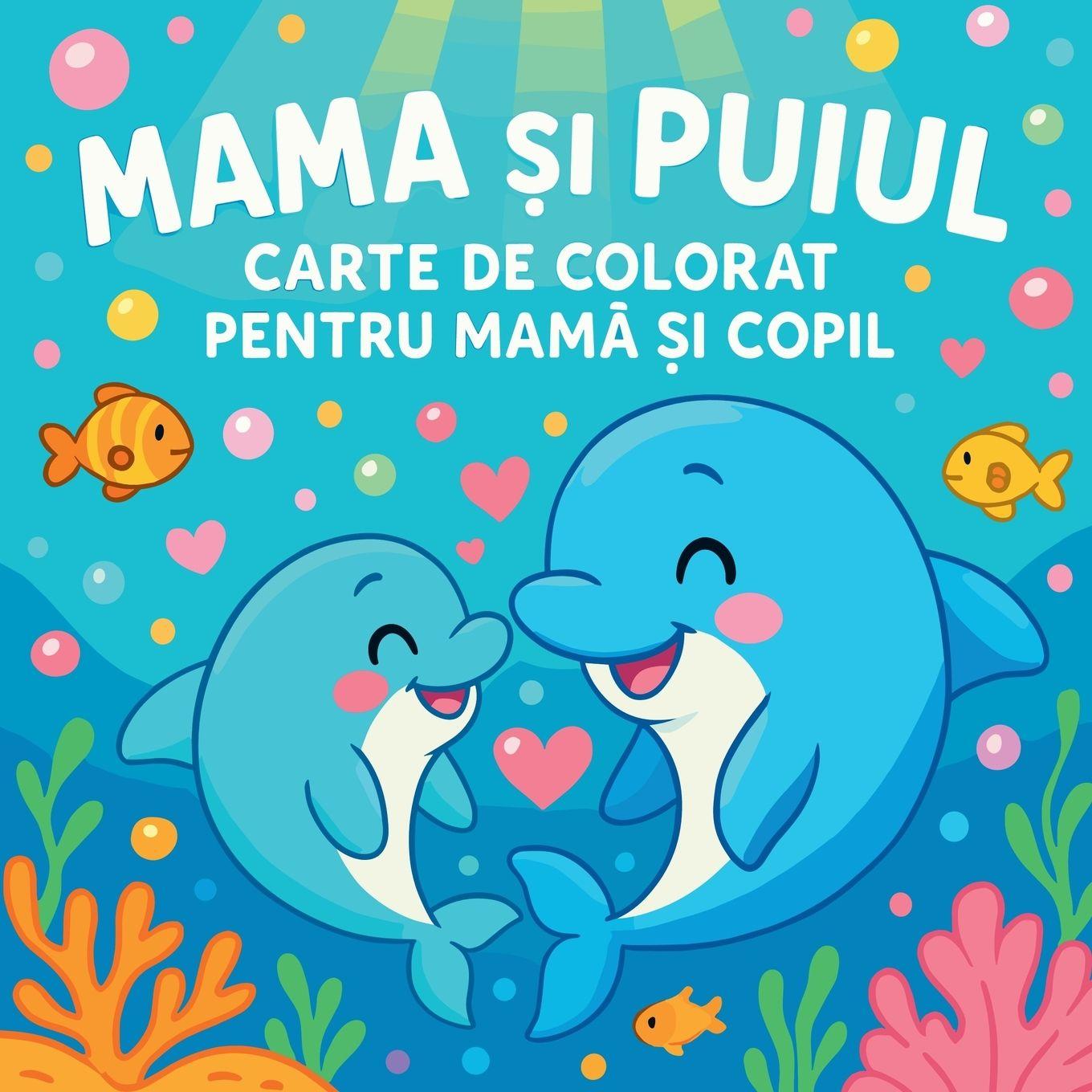 Vorderes Coverbild Mama ¿i Puiul - Carte de colorat pentru mam¿ ¿i copil