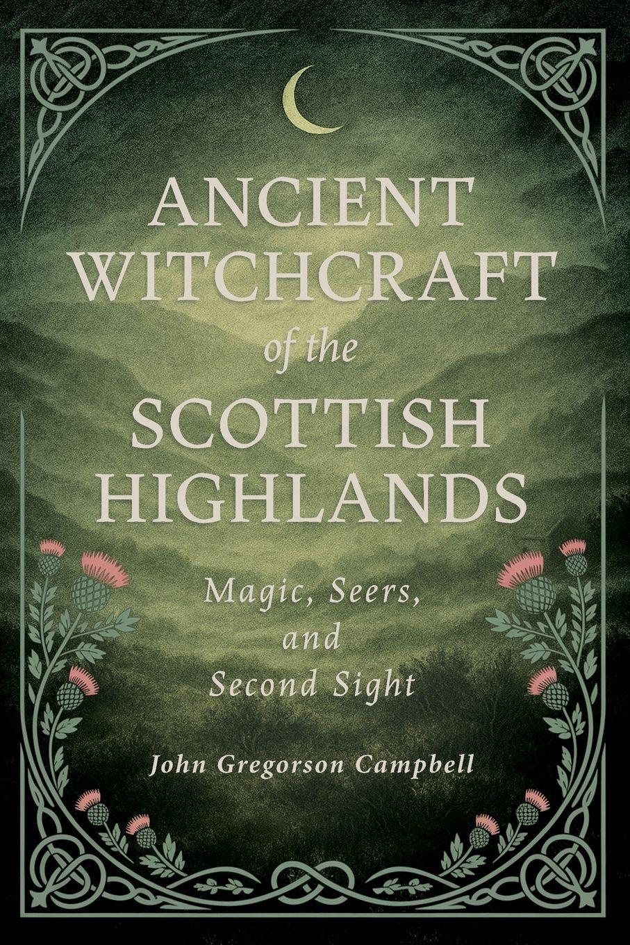 Vorderes Coverbild Ancient Witchcraft of the Scottish Highlands