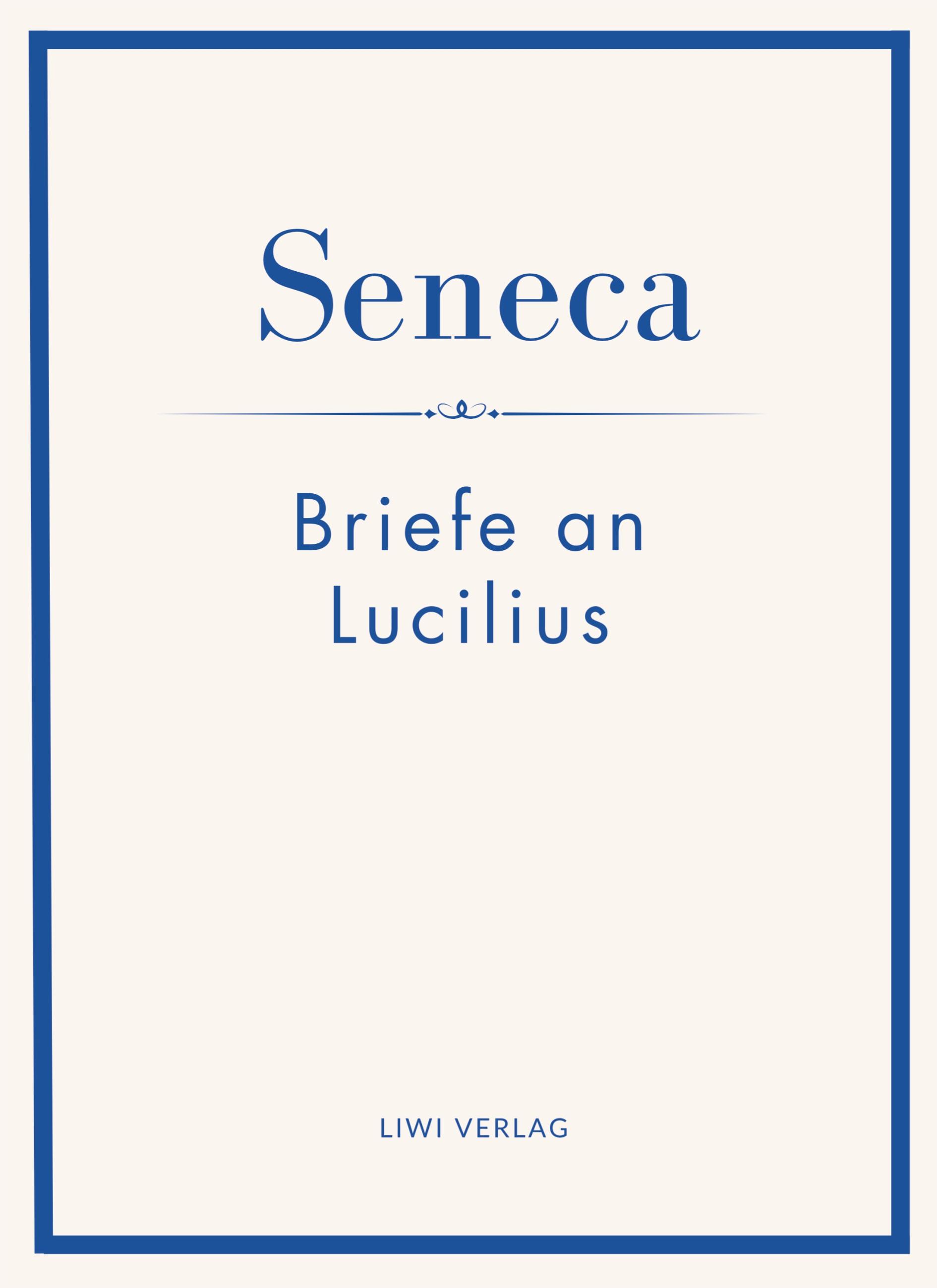 Vorderes Coverbild Seneca: Briefe an Lucilius. Neuausgabe.