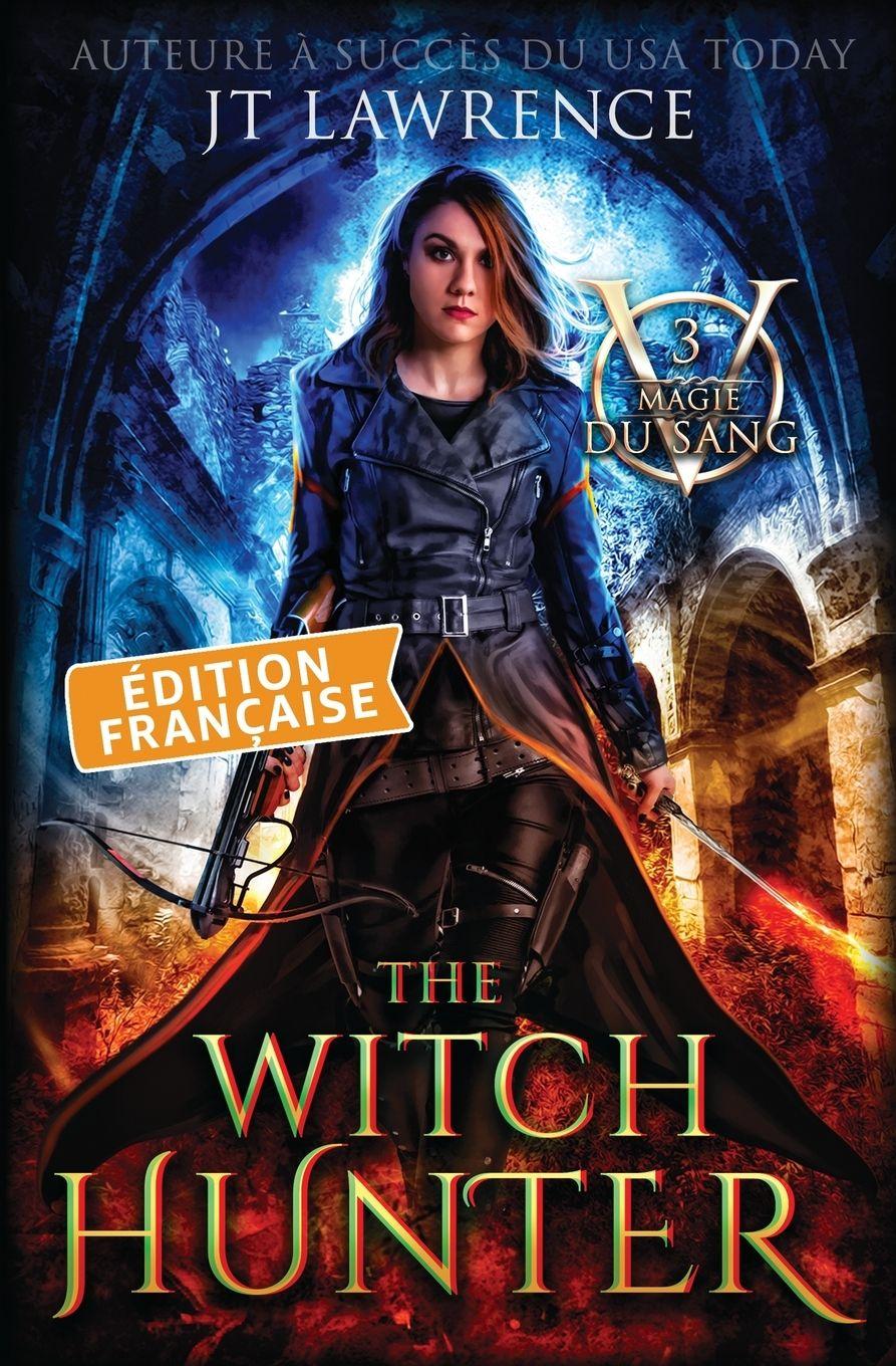 Vorderes Coverbild The Witch Hunter, Édition française