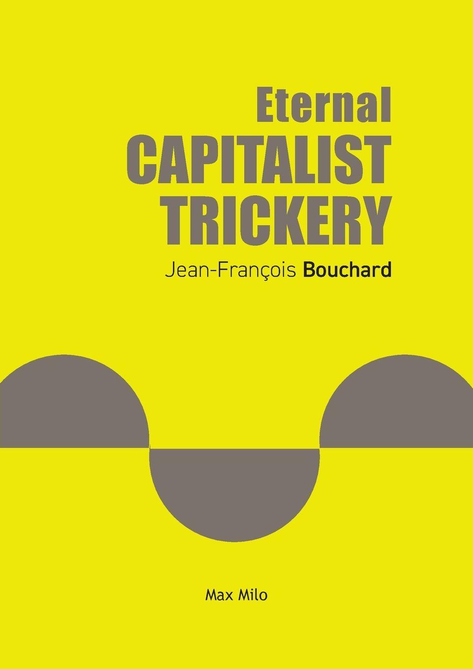Vorderes Coverbild Eternal Capitalist Trickery