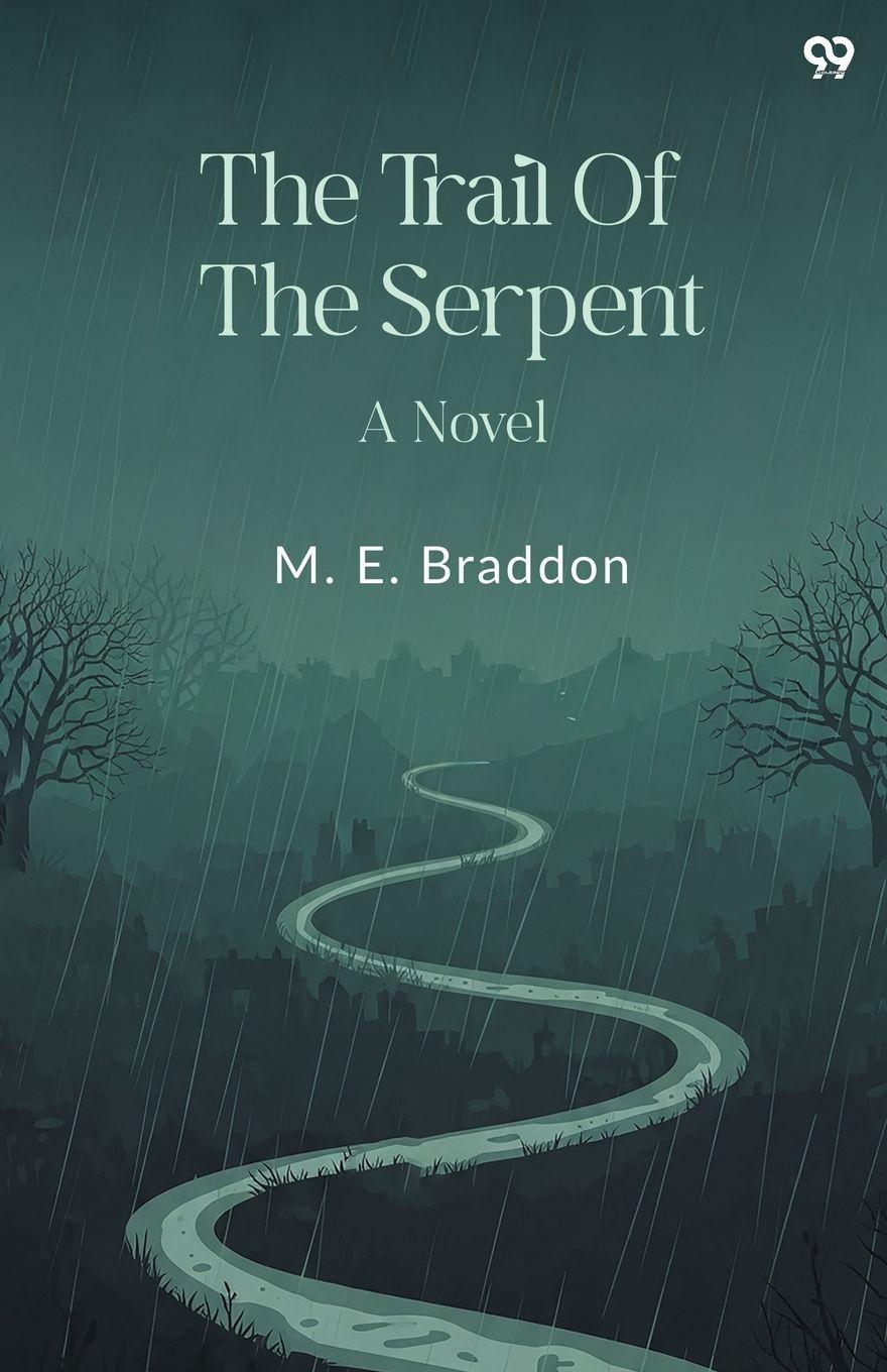 Vorderes Coverbild The Trail Of The Serpent A Novel