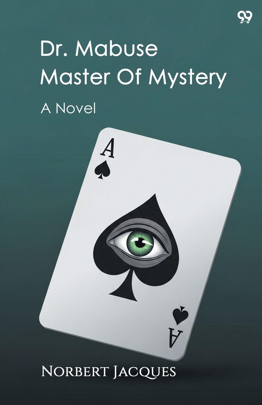 Vorderes Coverbild Dr. Mabuse Master Of Mystery A Novel