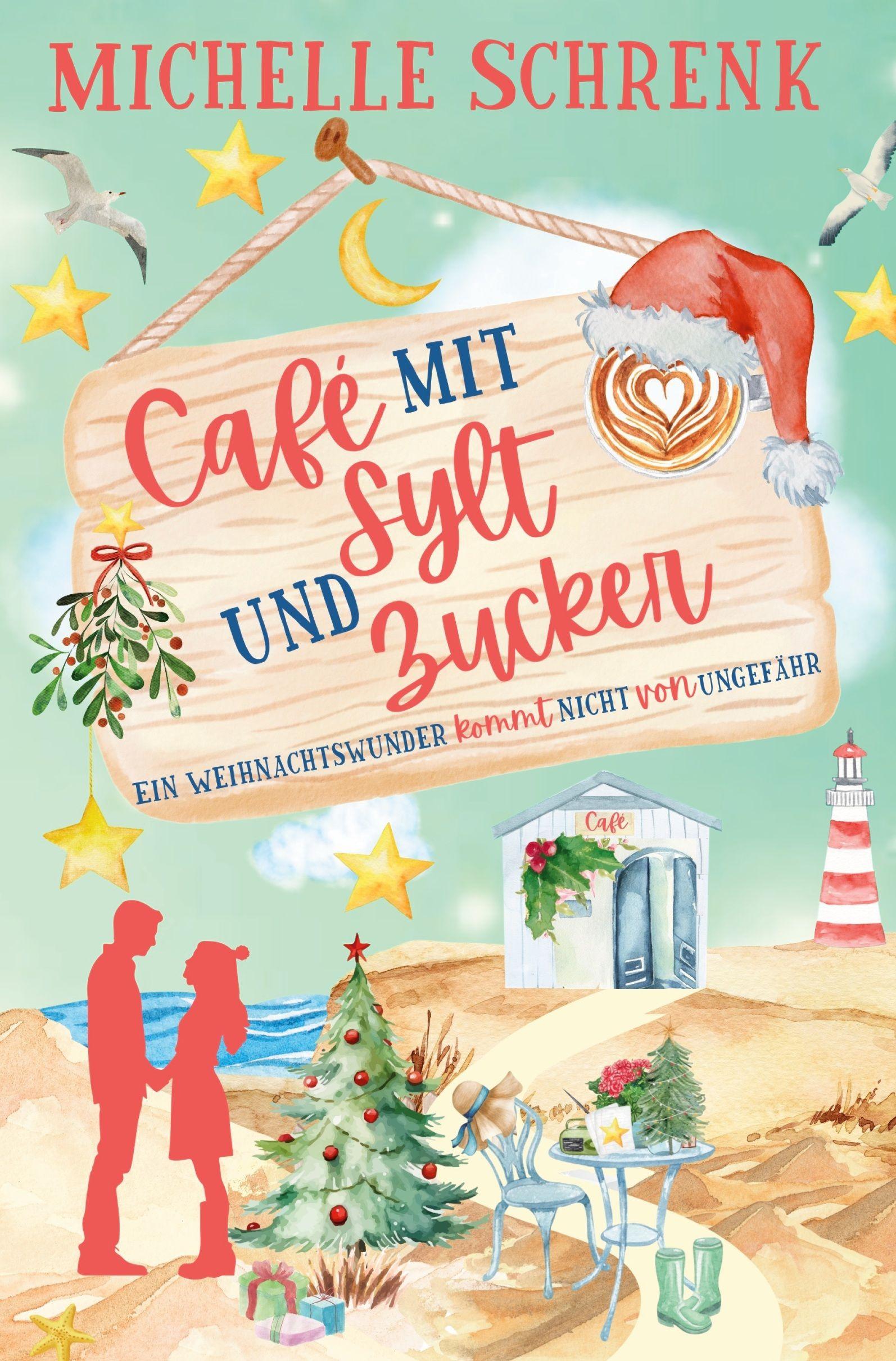 Vorderes Coverbild Café mit Sylt und Zucker: Ein Weihnachtswunder kommt nicht von ungefähr