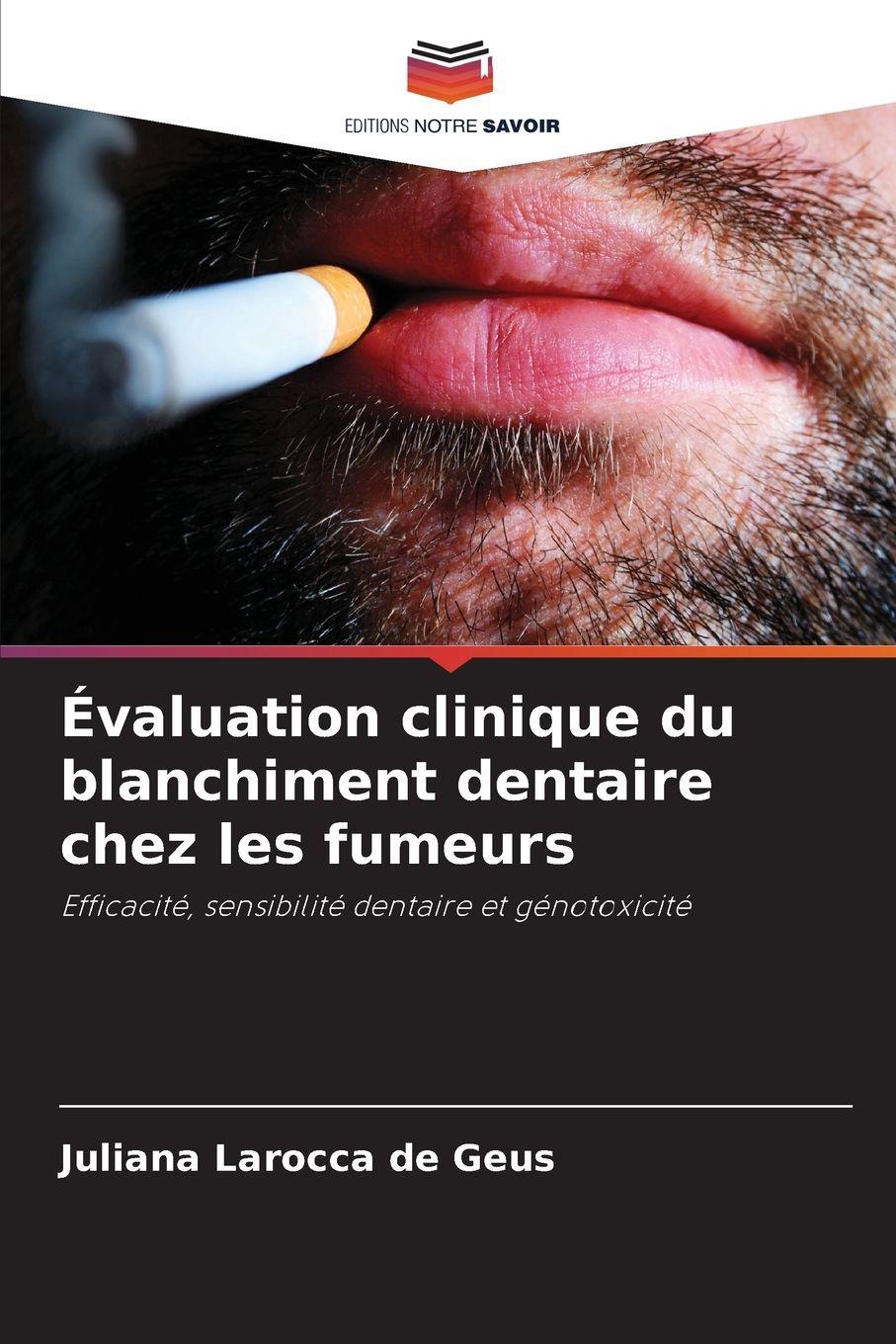 Vorderes Coverbild Évaluation clinique du blanchiment dentaire chez les fumeurs