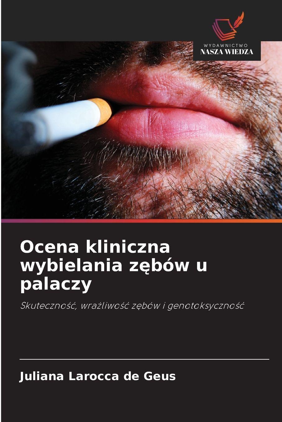 Vorderes Coverbild Ocena kliniczna wybielania z¿bów u palaczy