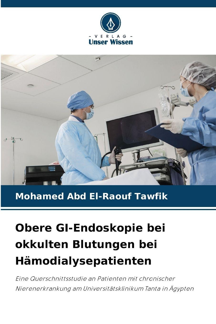 Vorderes Coverbild Obere GI-Endoskopie bei okkulten Blutungen bei Hämodialysepatienten
