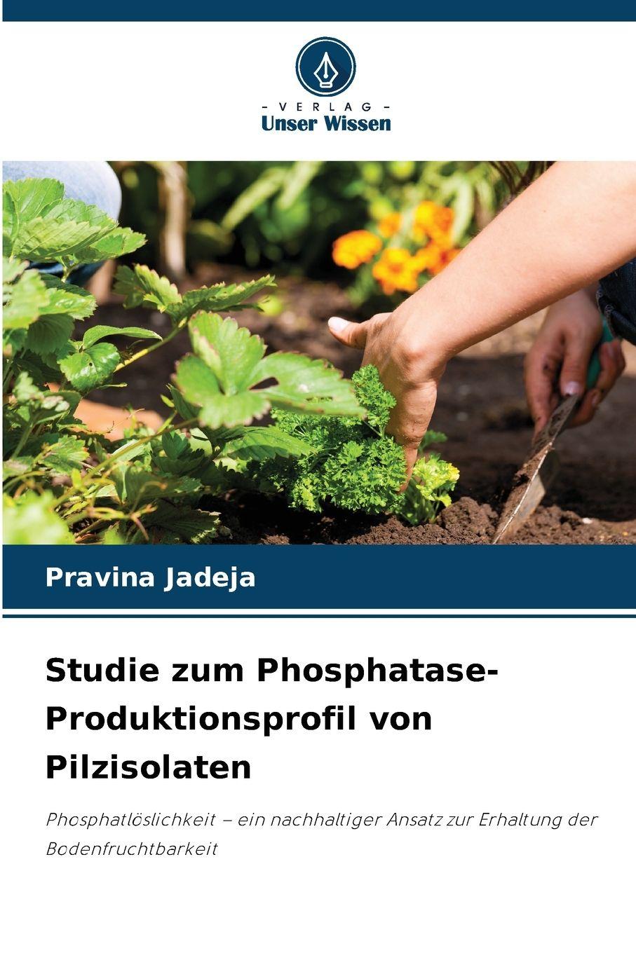 Vorderes Coverbild Studie zum Phosphatase-Produktionsprofil von Pilzisolaten