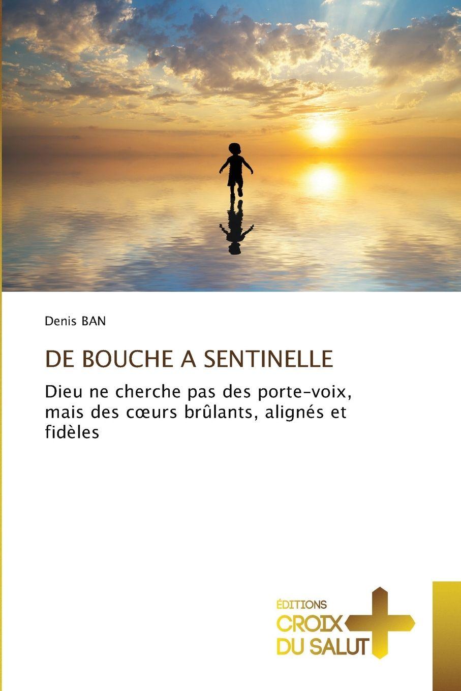 Vorderes Coverbild DE BOUCHE A SENTINELLE