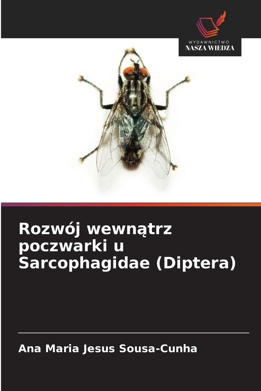 Vorderes Coverbild Rozwój wewn¿trz poczwarki u Sarcophagidae (Diptera)