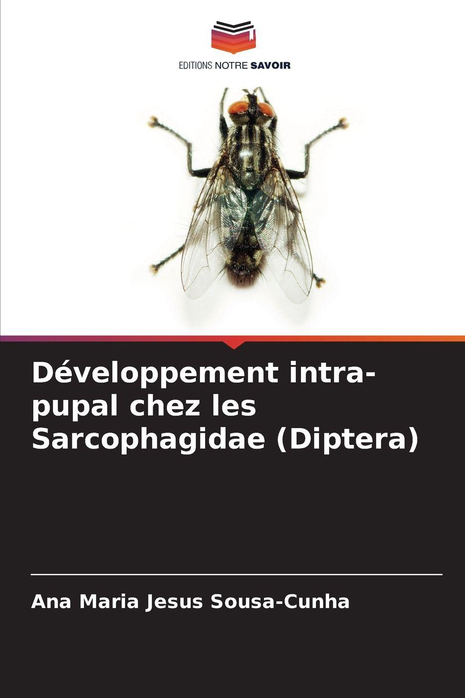 Vorderes Coverbild Développement intra-pupal chez les Sarcophagidae (Diptera)