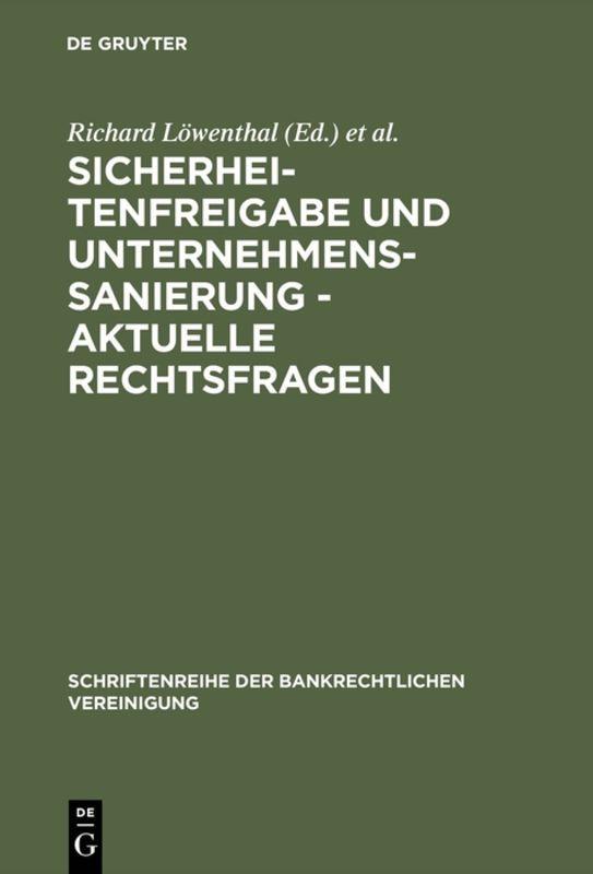 Vorderes Coverbild Sicherheitenfreigabe und Unternehmenssanierung - Aktuelle Rechtsfragen