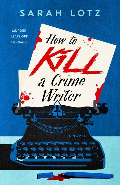 Vorderes Coverbild How to Kill a Crime Writer
