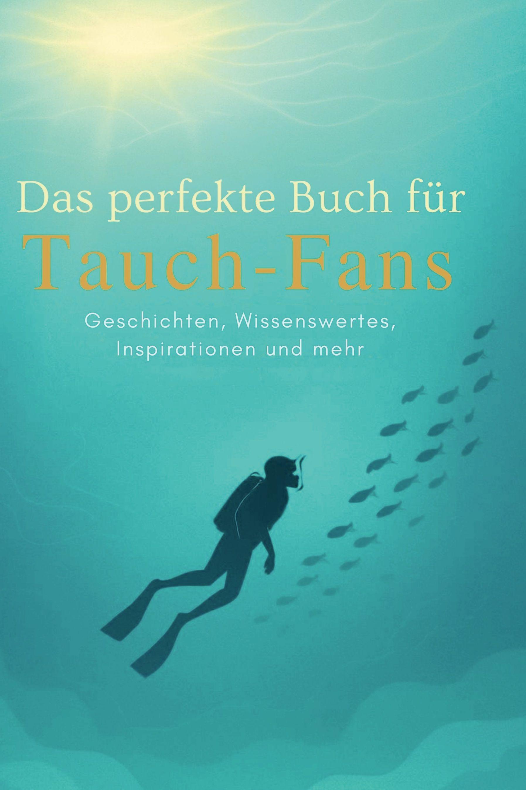 Vorderes Coverbild Das perfekte Buch für Tauch-Fans