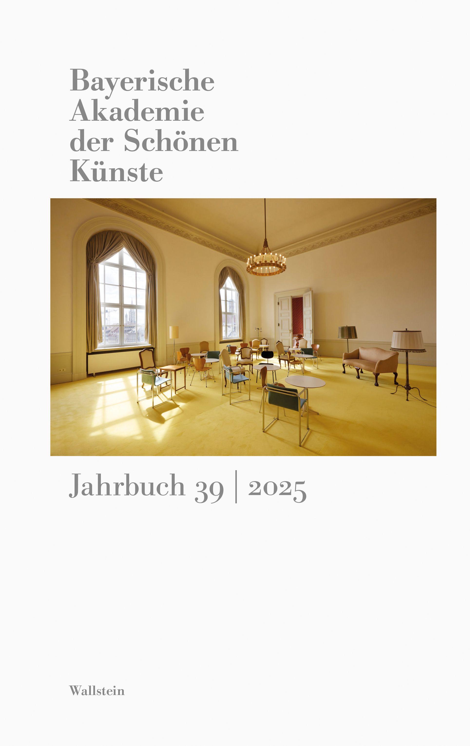 Vorderes Coverbild Bayerische Akademie der Schönen Künste Jahrbuch 39/2025
