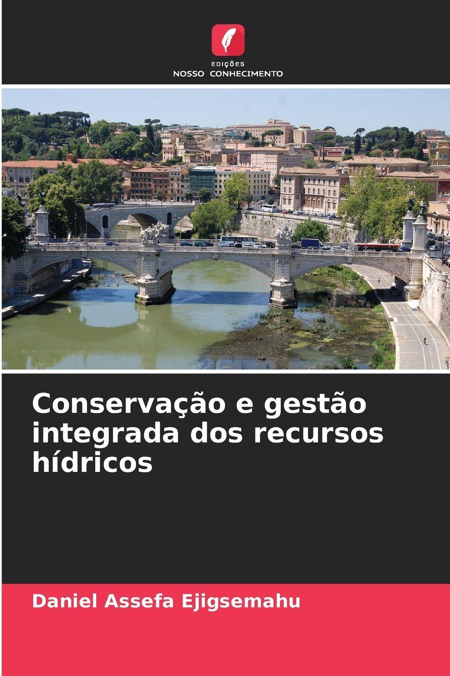 Vorderes Coverbild Conservação e gestão integrada dos recursos hídricos