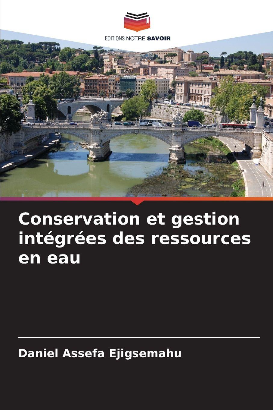Vorderes Coverbild Conservation et gestion intégrées des ressources en eau