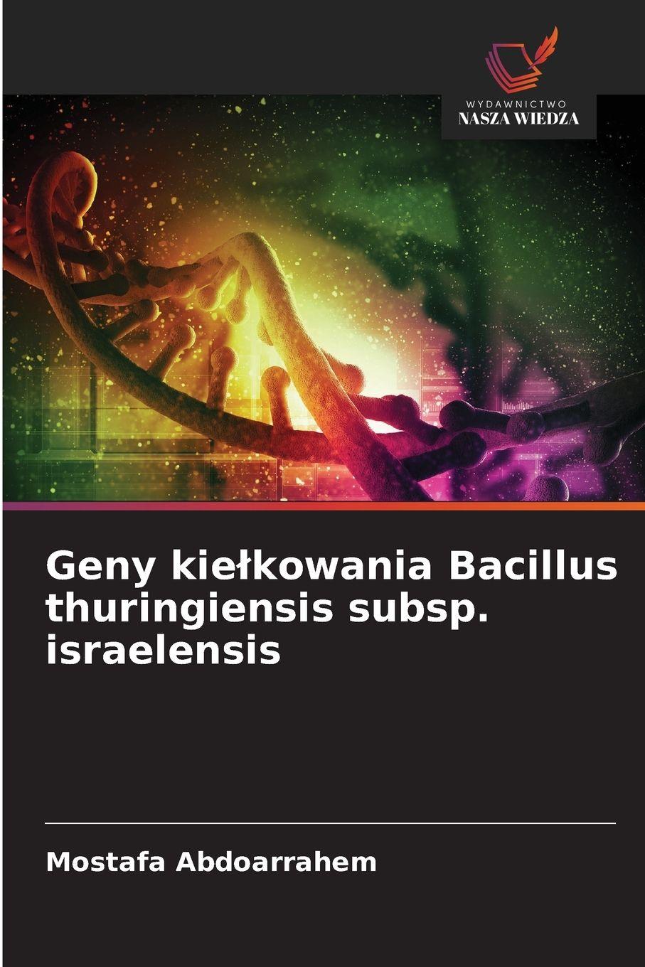 Vorderes Coverbild Geny kie¿kowania Bacillus thuringiensis subsp. israelensis