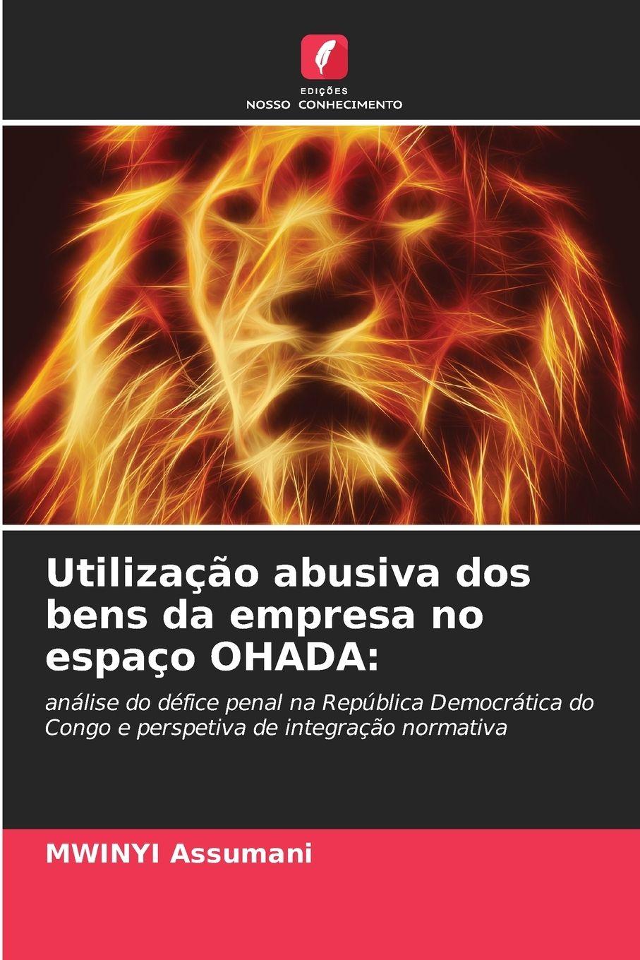 Vorderes Coverbild Utilização abusiva dos bens da empresa no espaço OHADA:
