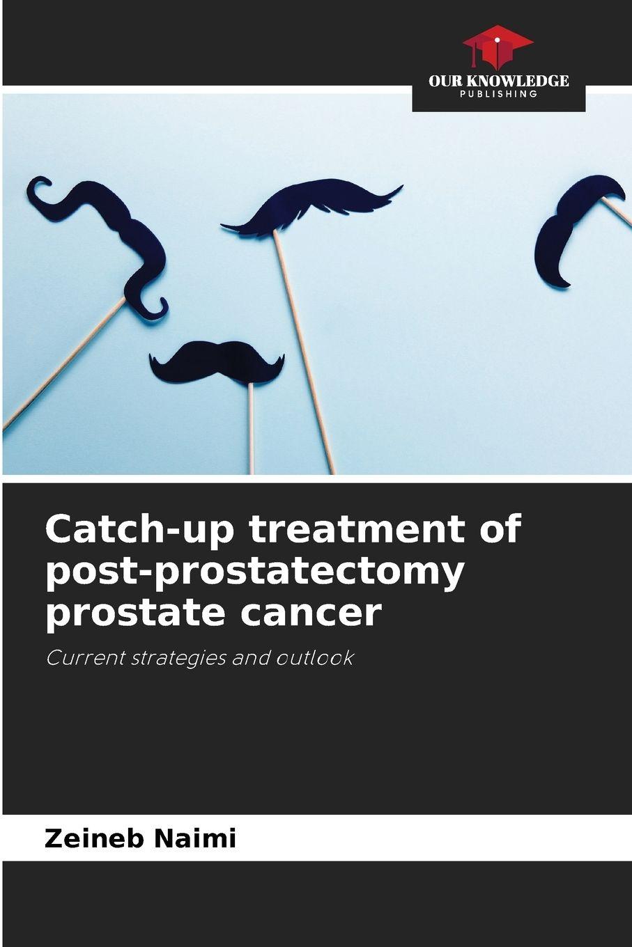 Vorderes Coverbild Catch-up treatment of post-prostatectomy prostate cancer