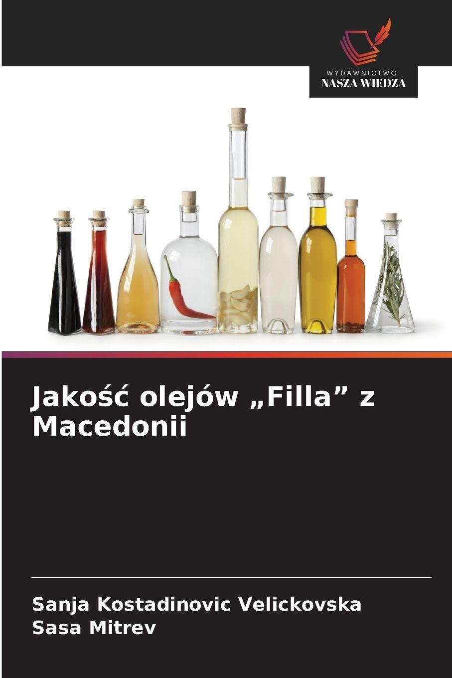 Vorderes Coverbild Jako¿¿ olejów "Filla" z Macedonii