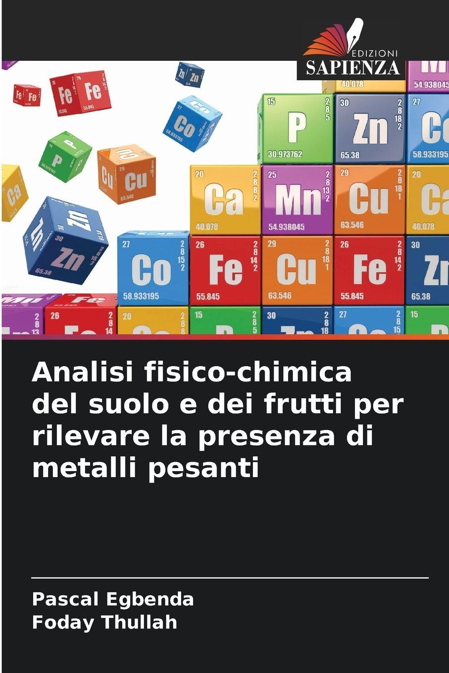 Vorderes Coverbild Analisi fisico-chimica del suolo e dei frutti per rilevare la presenza di metalli pesanti
